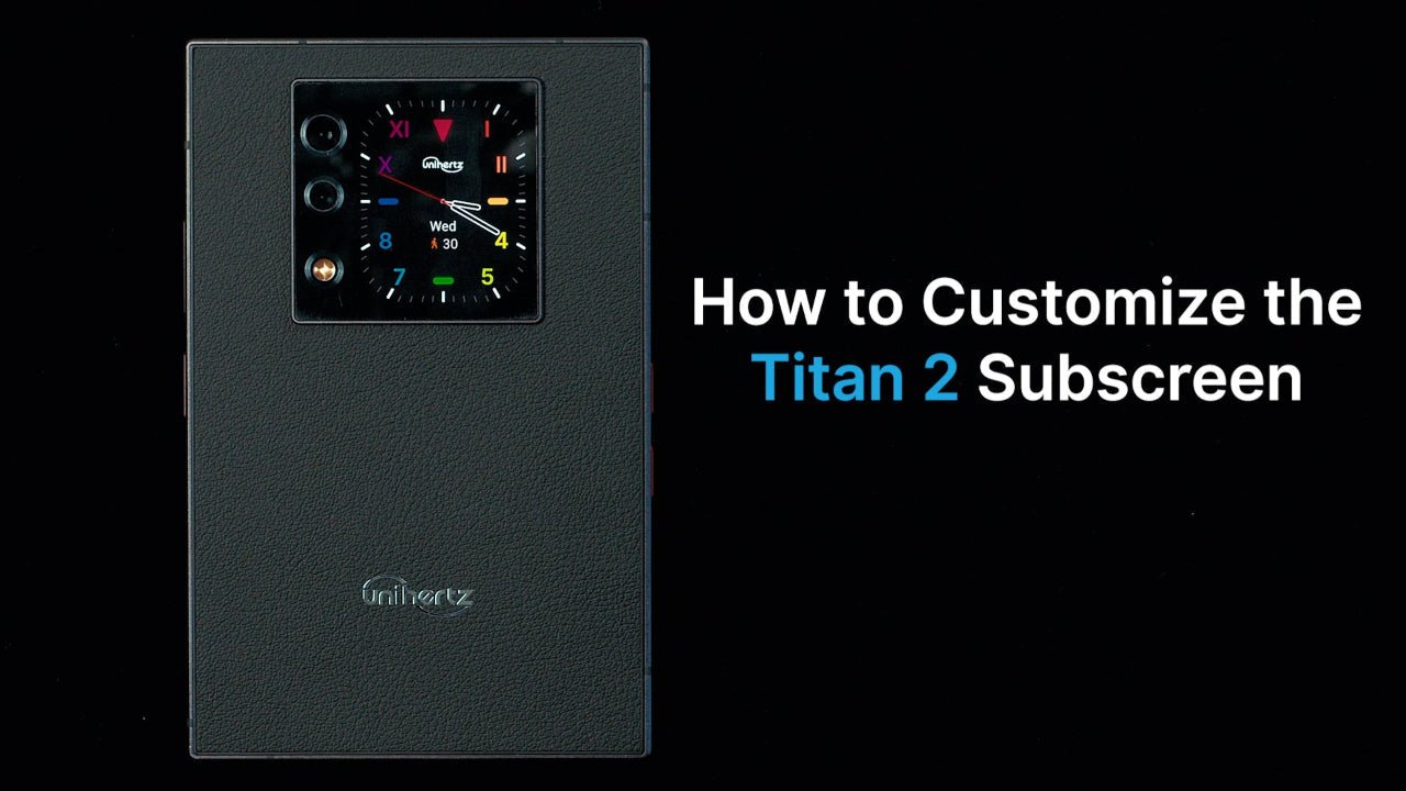 How to Customize the Titan 2 Subscreen - Unihertz