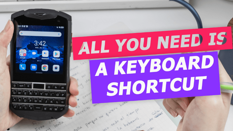 Keyboard Shortcut - A Great Feature on Your QWERTY Phone - Unihertz