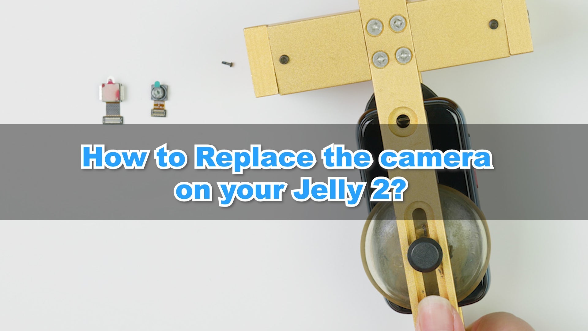 Unihertz Jelly 2 Camera Replacement Tutorial - Unihertz