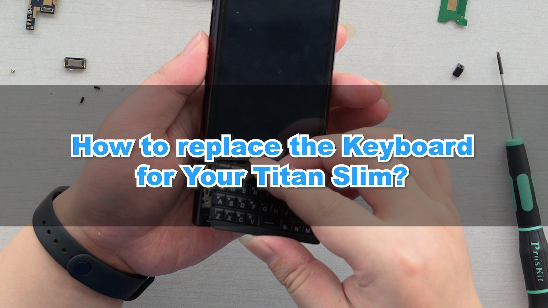 Unihertz Titan Slim Keyboard Assembly Replacement Tutorial - Unihertz