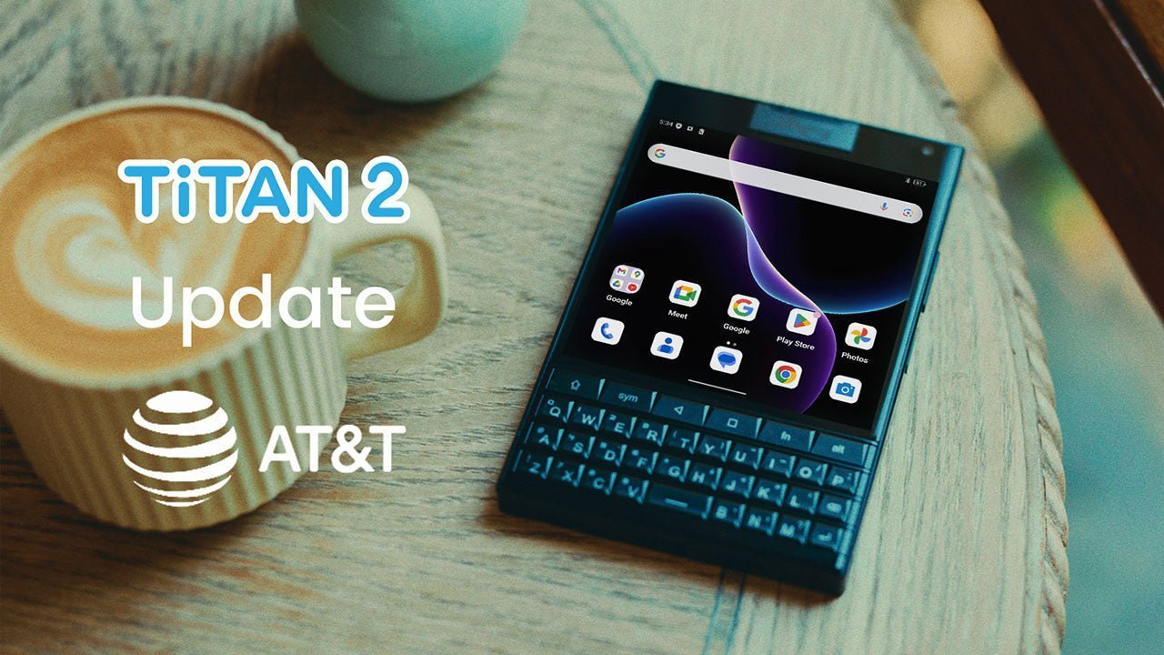 New Update Now Available for Titan 2 - Unihertz